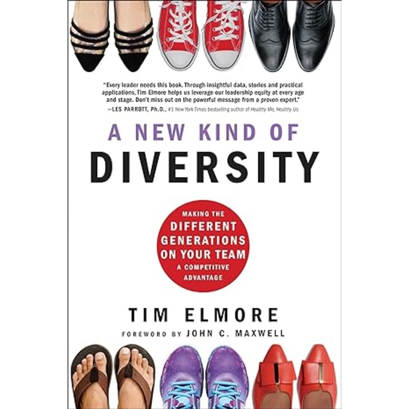 A New Kind of Diversity: Making the Different Generations on Your Team a Competitive Advantage