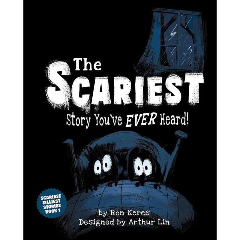 The Scariest Story You’ve Ever Heard!: A Scary and Funny Picture Book for Kids (The Scariest Silliest Stories, 1)
