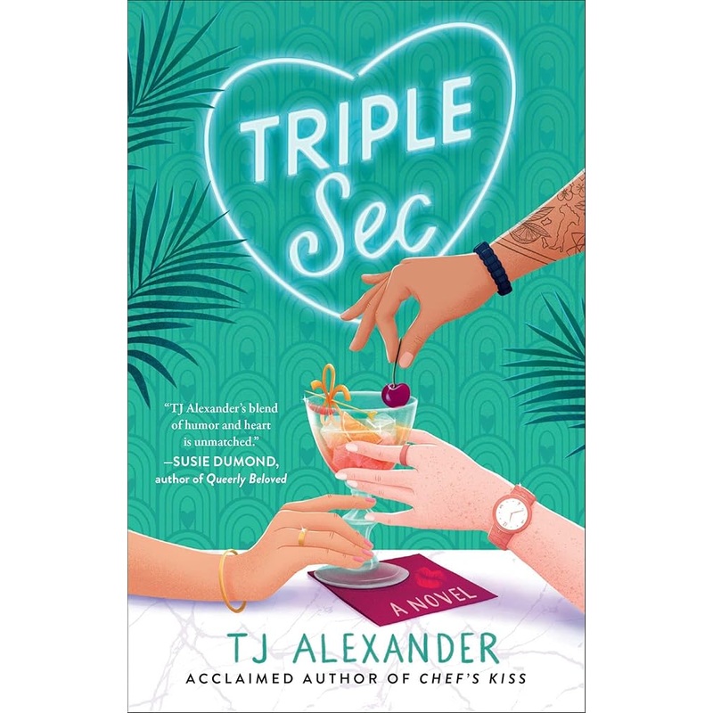 Triple Sec: A Novel