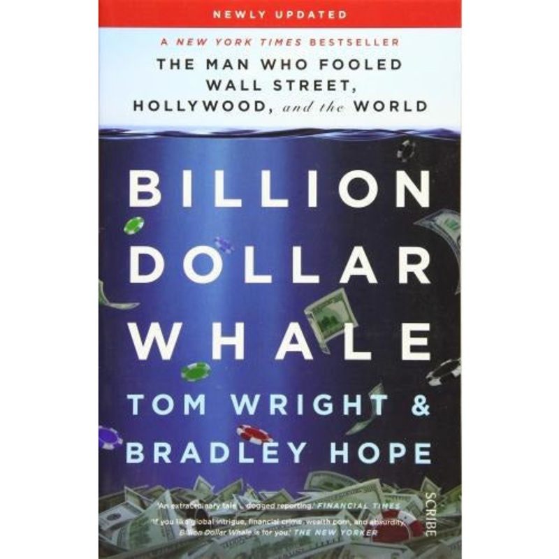 Billion Dollar Whale – The Bestselling Investigation Into The Financial Fraud Of The Century