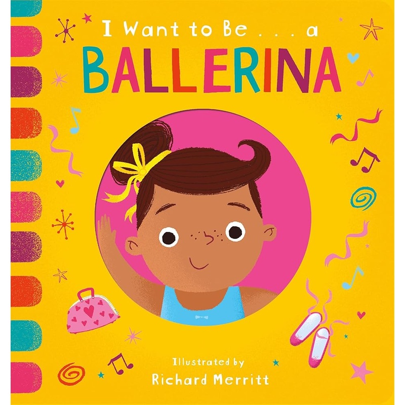 I Want to Be…a Ballerina