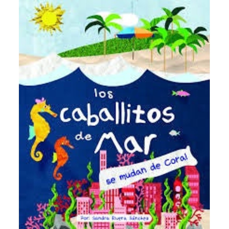 Los Caballitos de Mar se Mudan al Coral (Deluxe Edition)