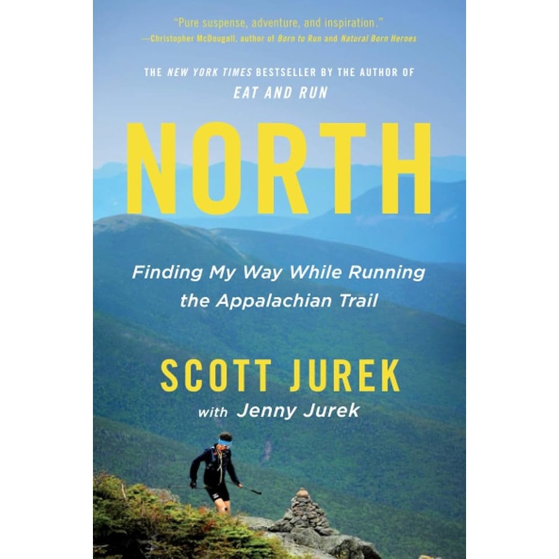North: Finding My Way While Running the Appalachian Trail