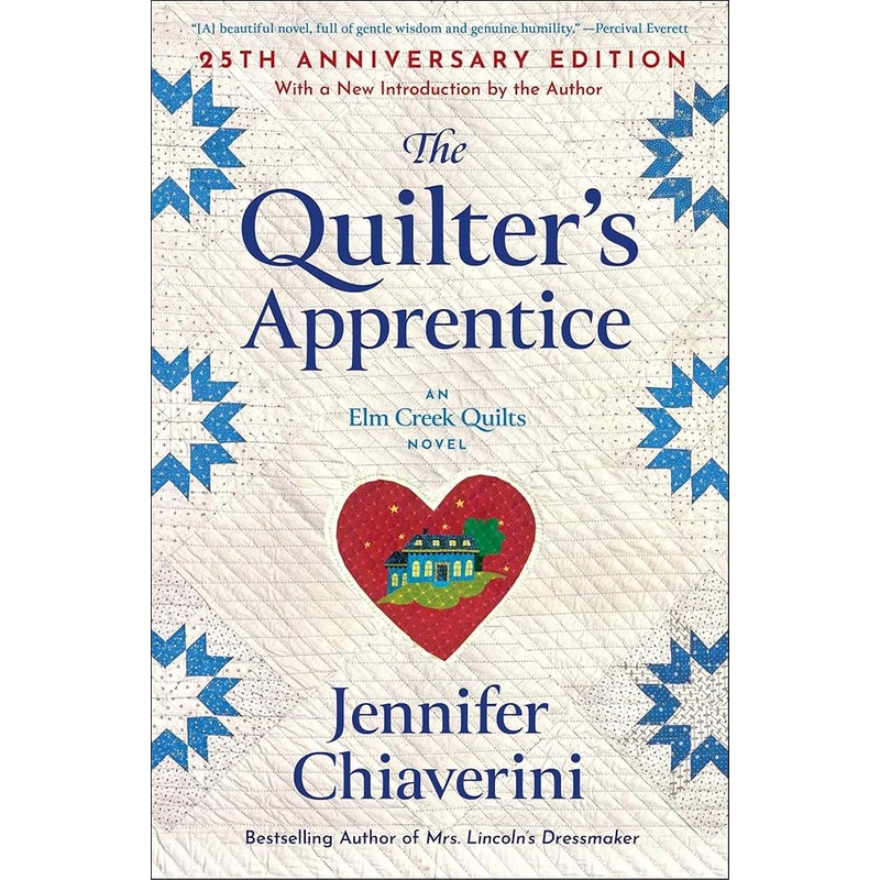 The Quilter’s Apprentice: A Novel (1) (The Elm Creek Quilts)