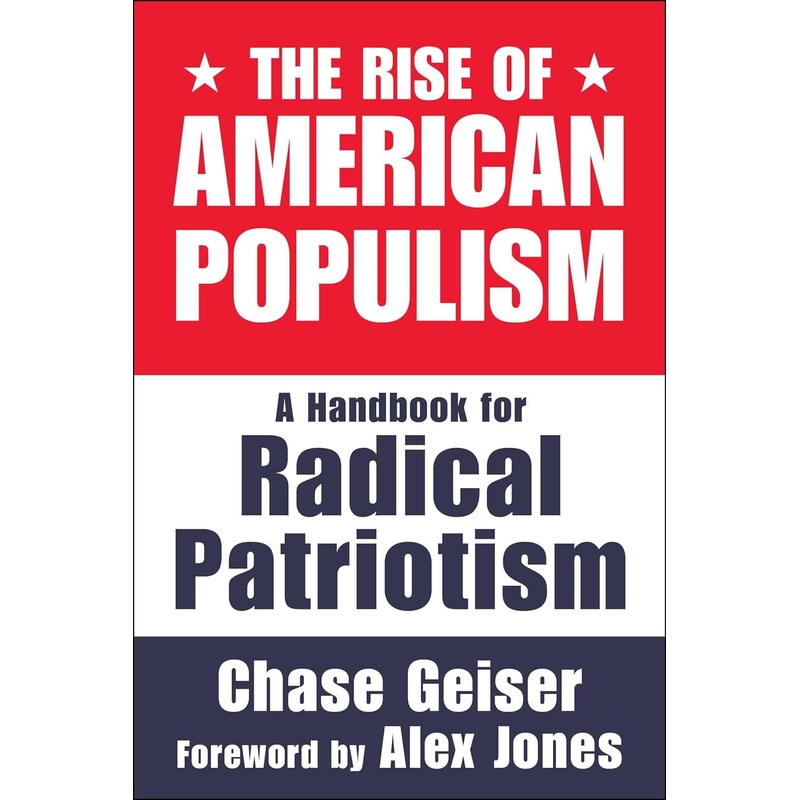 The Rise of American Populism: A Handbook for Radical Patriotism Hardcover