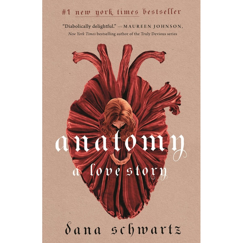 Anatomy: A Love Story by Dana Schwartz