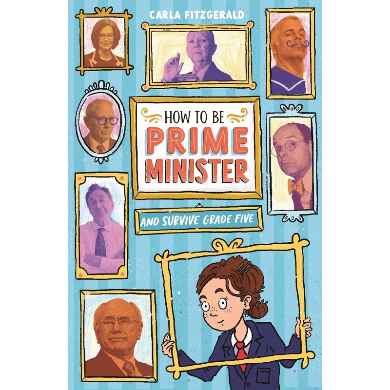 HOW TO BE PRIME MINISTER AND SURVIVE GRADE FIVE