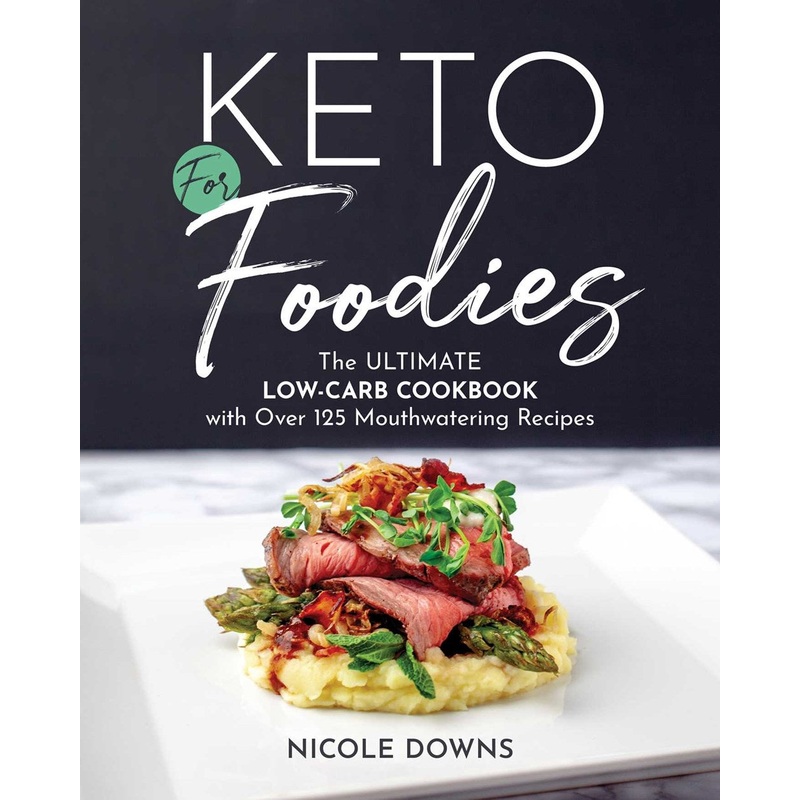 KETO FOR FOODIES