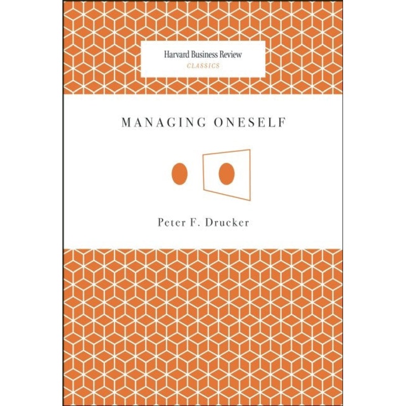 MANAGING ONESELF