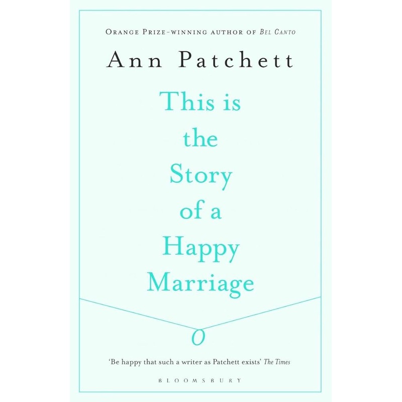 This Is the Story of a Happy Marriage: A Collection