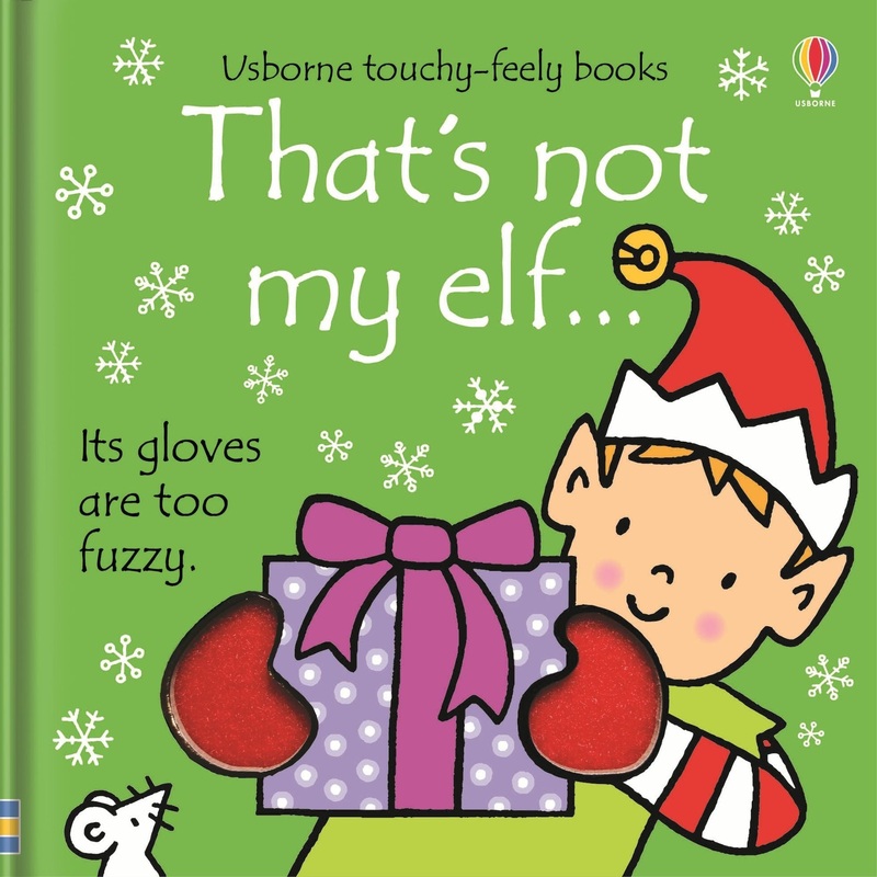 Usborne Touchy Feely That’s Not My Elf by Fiona Watt