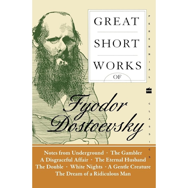 Great Short Works of Fyodor Dostoevsky (Harper Perennial Modern Classics)