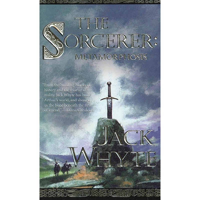 The Sorcerer: Metamorphosis, Book 2 (The Camulod Chronicles, Book 6)