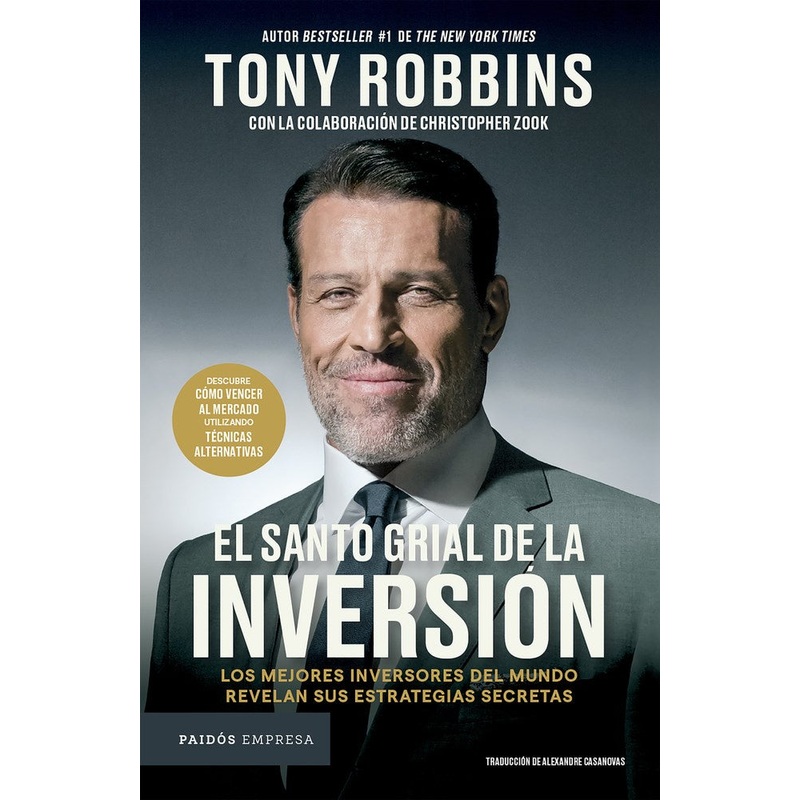 El Santo Grial de la inversin: Los mejores inversores del mundo revelan sus estrategias secretas