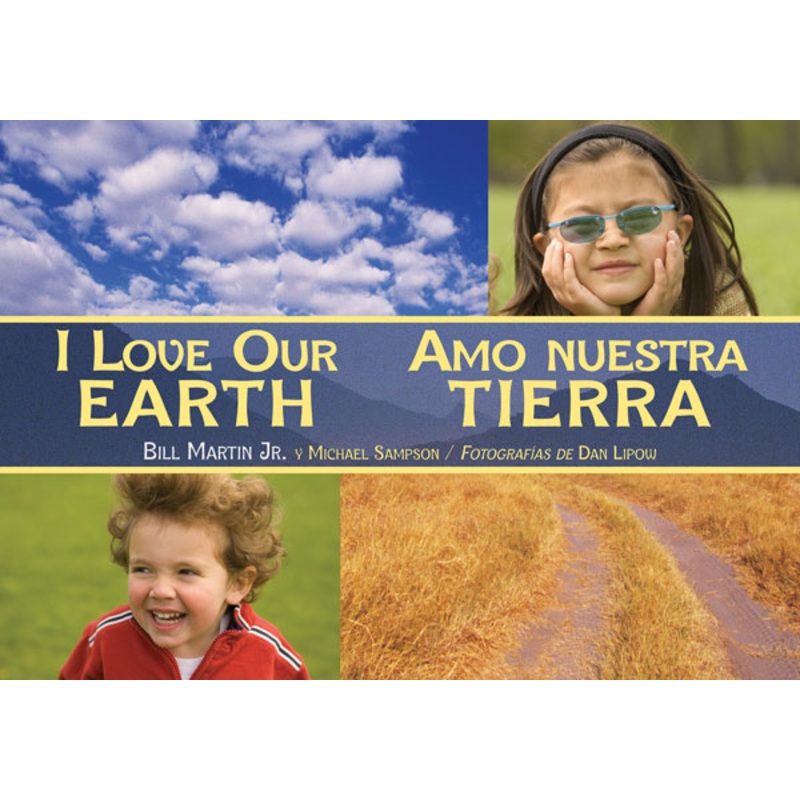 I Love Our Earth / Amo nuestra Tierra
