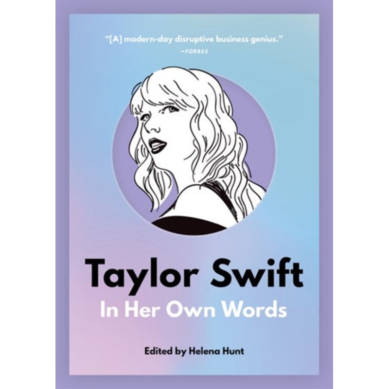 Taylor Swift: In Her Own Words