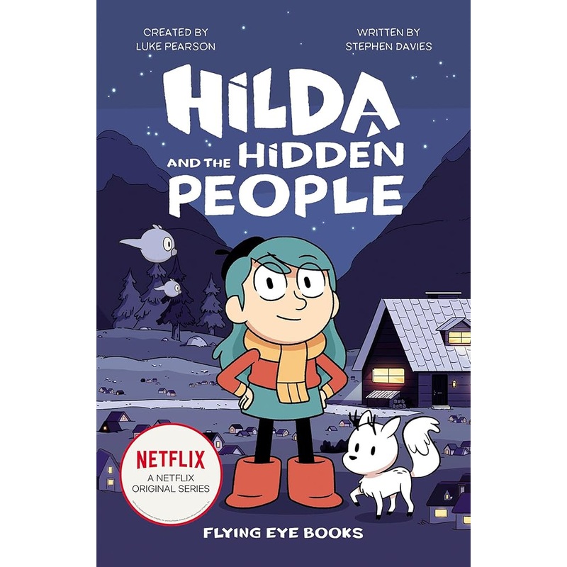 Hilda and the Hidden People: Hilda Netflix Tie-In 1 (Hilda Tie-In)