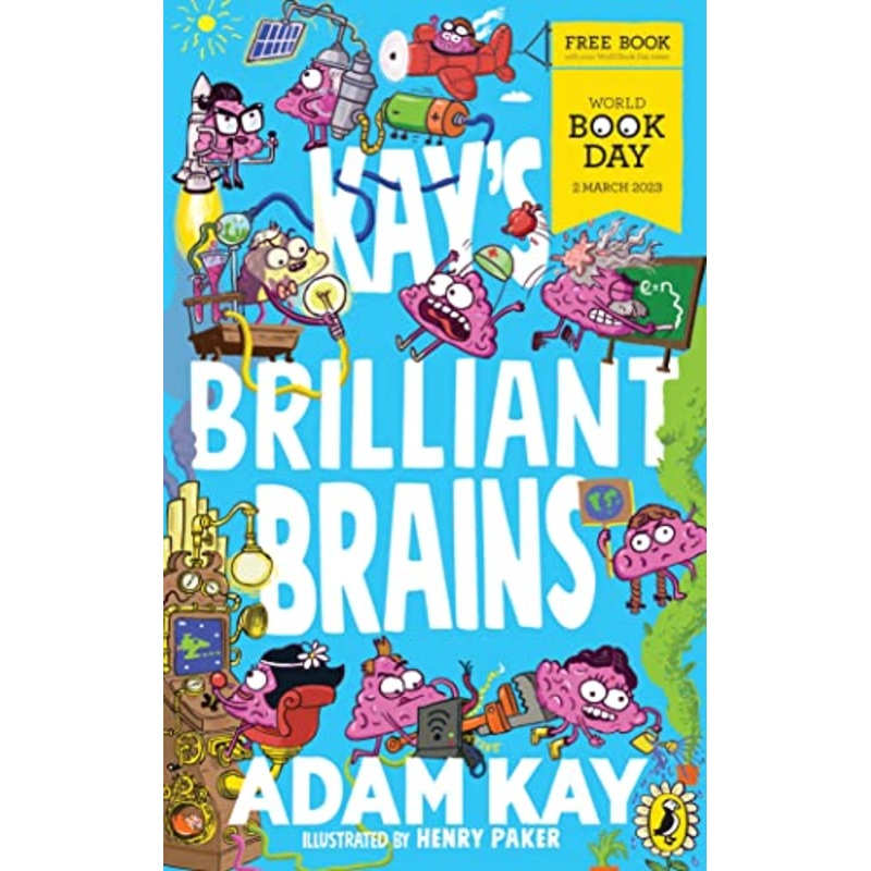Kay’s Brilliant Brains: A World Book Day 2023 Mini Book By Adam Kay & Henry Paker
