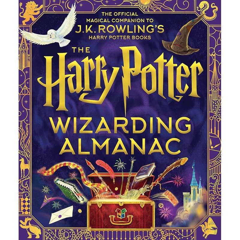 The Harry Potter Wizarding Almanac: The official magical companion to J.K. Rowling’s Harry Potter books
