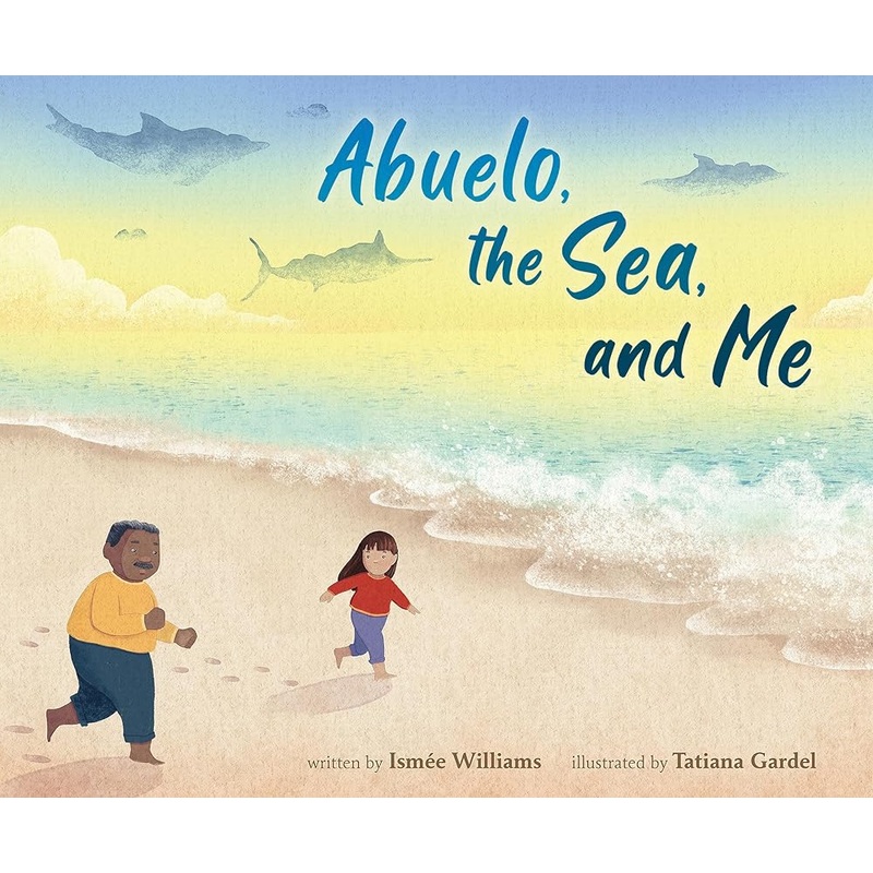 Abuelo, the Sea, and Me