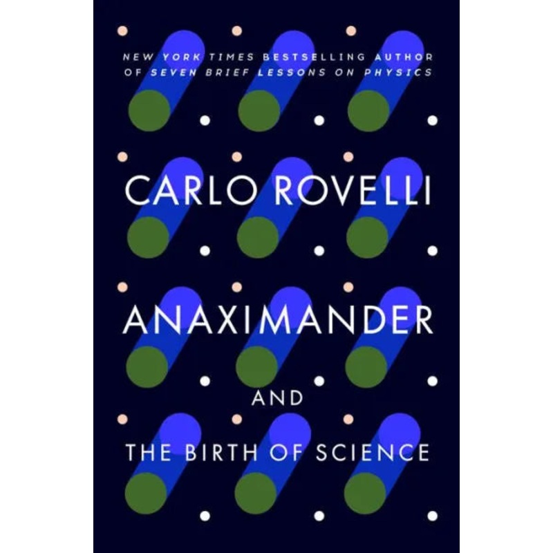 Anaximander: And the Birth of Science Paperback