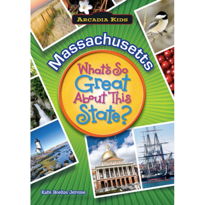 Massachusetts: What’s So Great About This State
