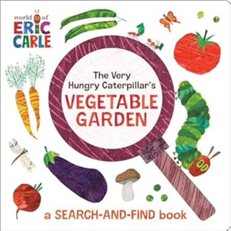 The Very Hungry Caterpillar’s Vegetable Garden: A Search-and-Find Book by Eric Carle
