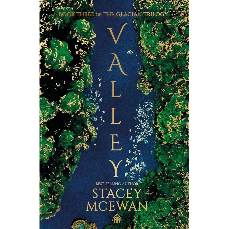 Valley: The Glacian Trilogy, Book III Hardcover