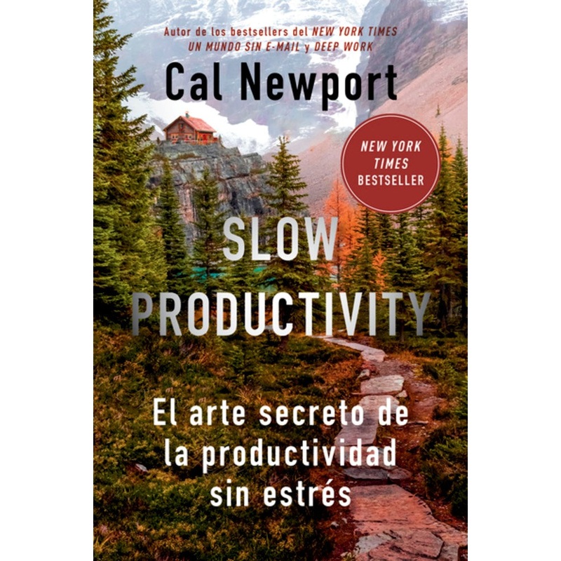 Slow Productivity (Slow Productivity Spanish Edition)
