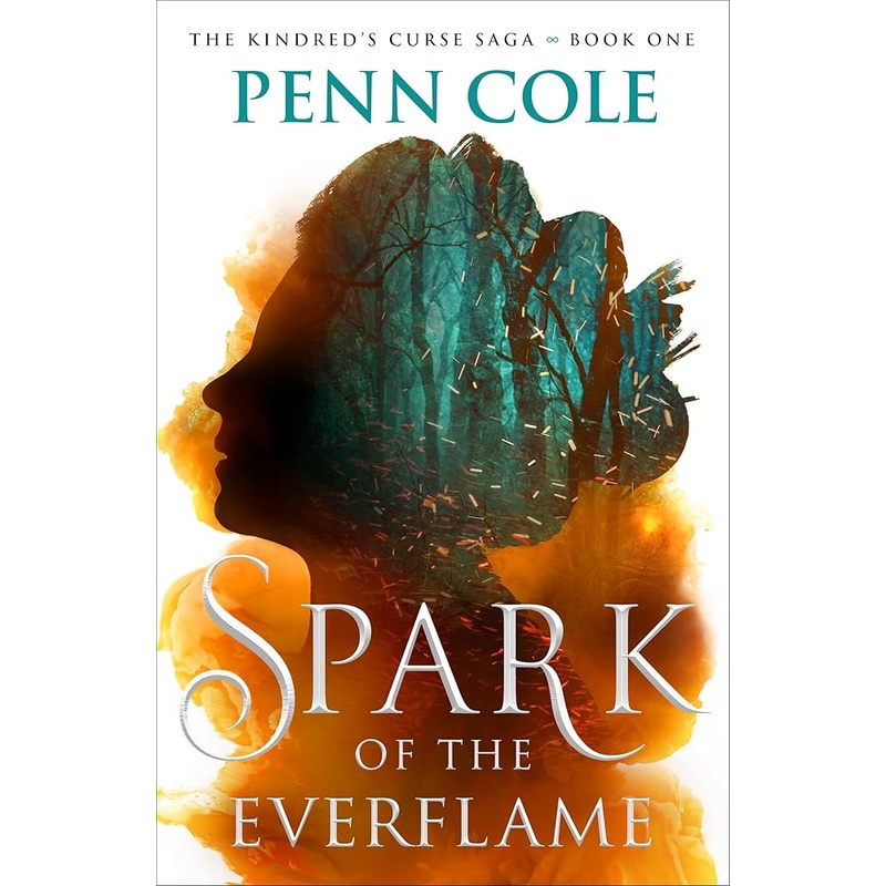 Spark of the Everflame: A Novel (1) (The Kindreds Curse Saga)