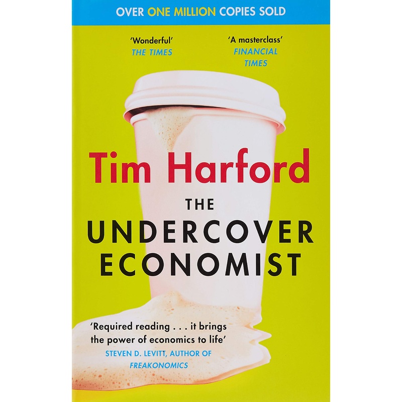 The Undercover Economist Book By Tim Harford