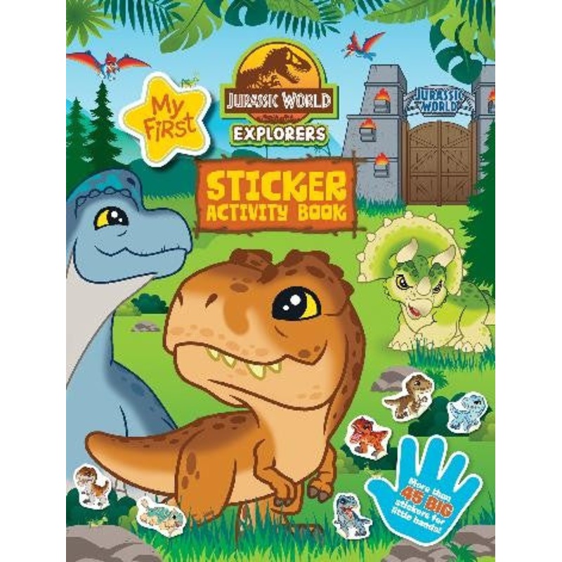 JURASSIC WORLD EXPLORERS MY FIRST STICKER ACTIVITY BOOK
