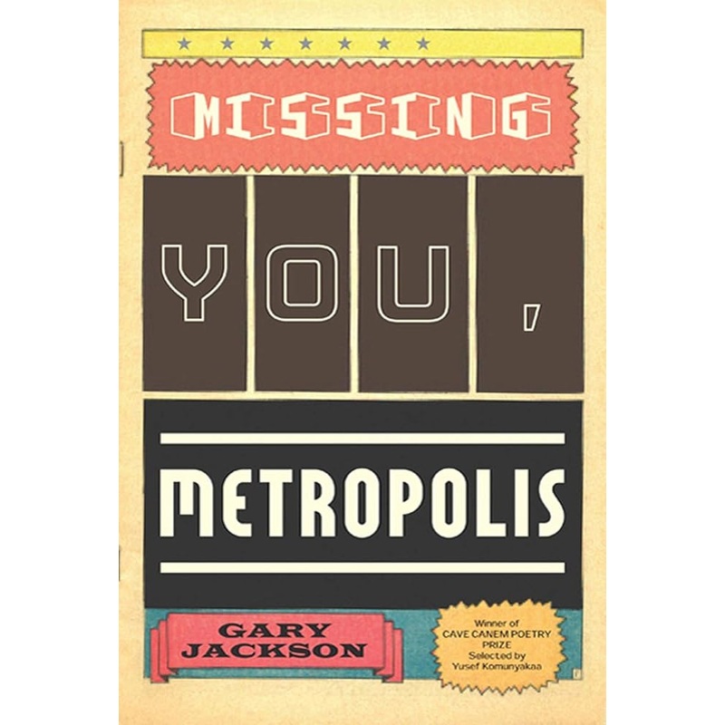Missing You, Metropolis: Poems
