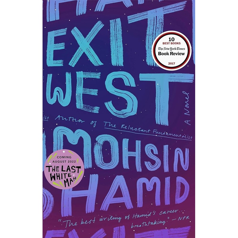 Exit West: A Novel