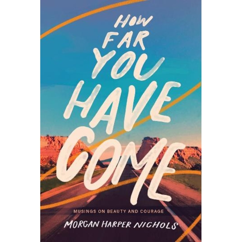 How Far You Have Come