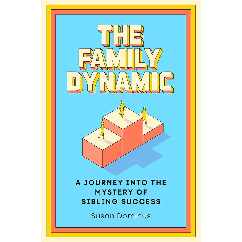 The Family Dynamic: A Journey into the Mystery of Sibling Success