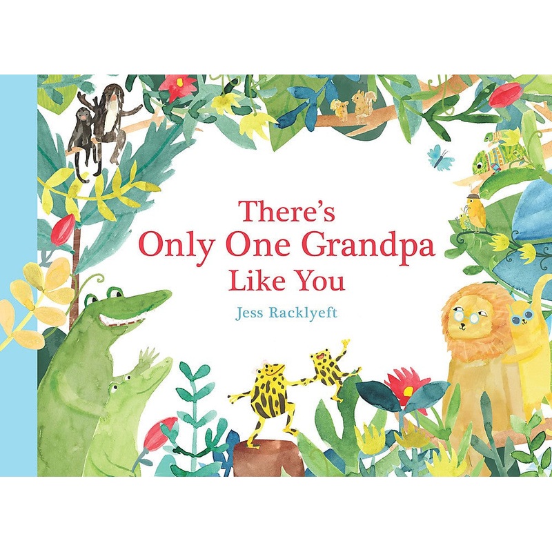 THERE’S ONLY ONE GRANDPA LIKE YOU – BB
