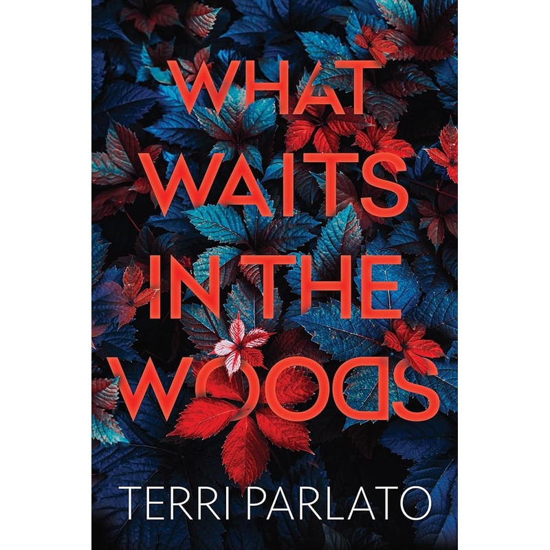 What Waits in the Woods