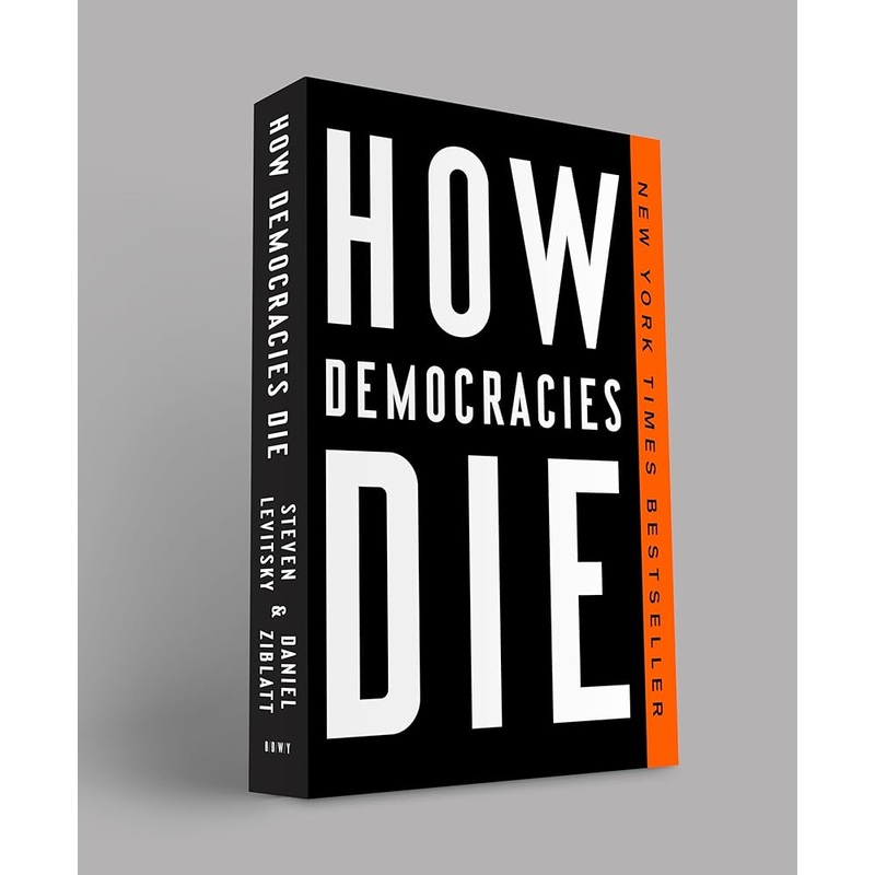 How Democracies Die