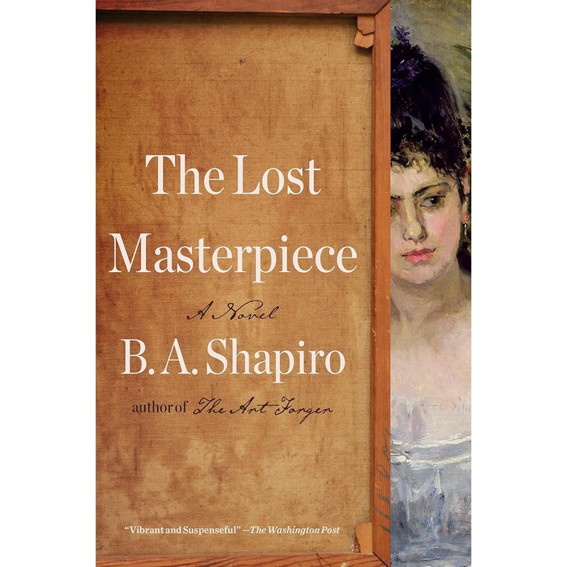 The Lost Masterpiece: A Novel