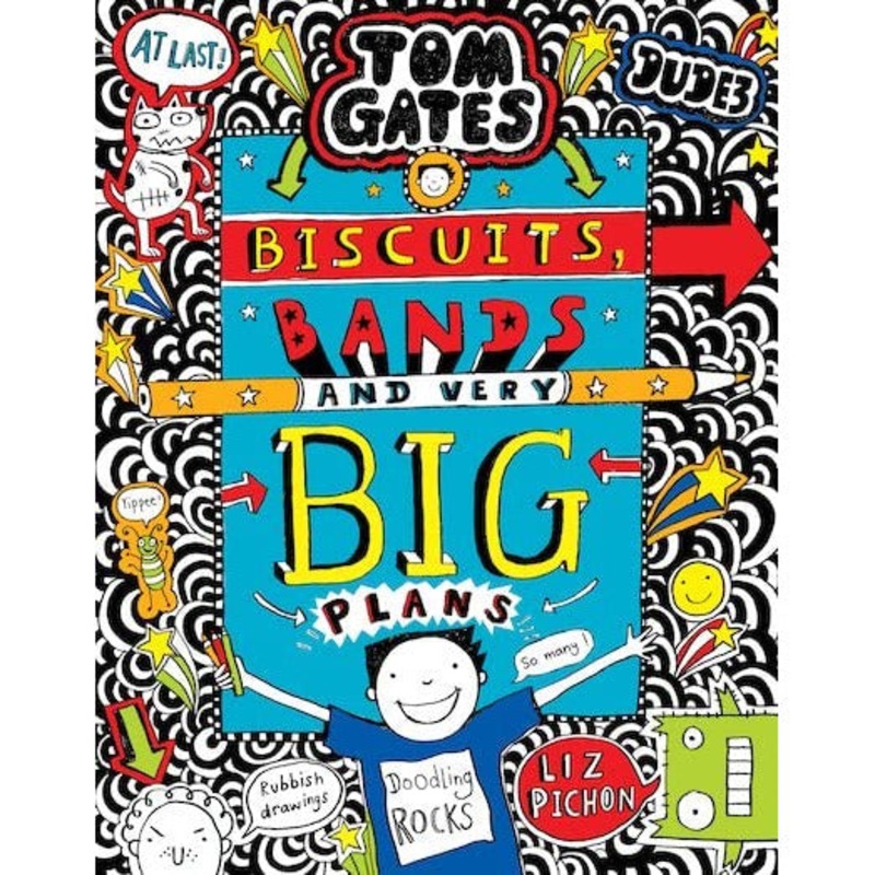 Tom Gates: Biscuits, Bands and Very Big Plans by Liz Pichon – Hardback