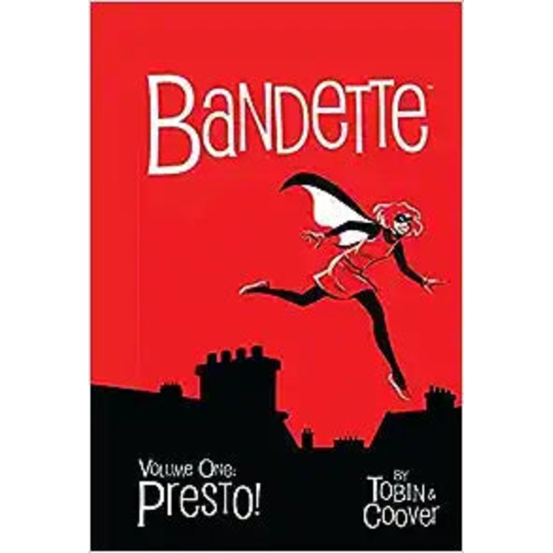 Bandette Volume 1: Presto!