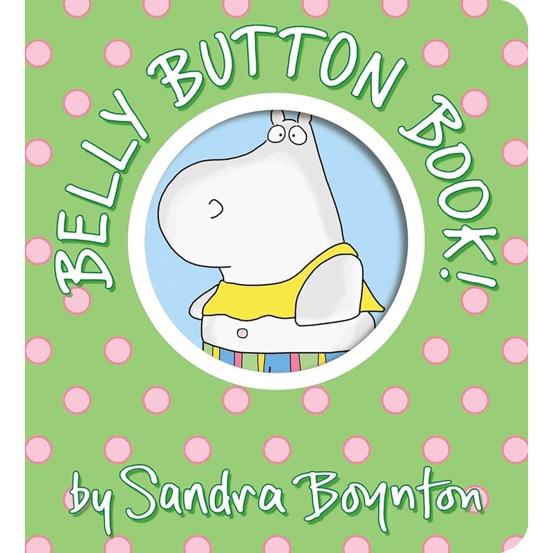 Belly Button Book! (Boynton on Board) by Sandra Boynton
