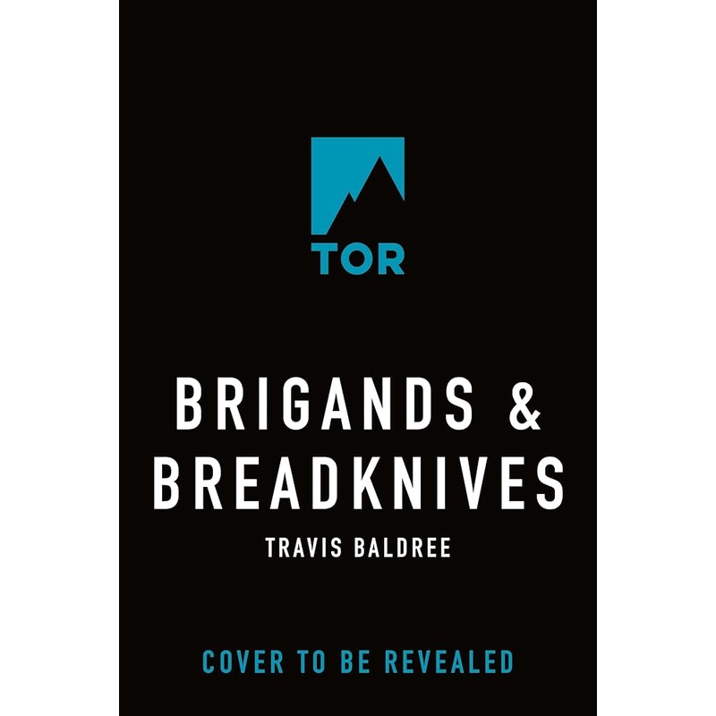 Brigands & Breadknives (Legends & Lattes)