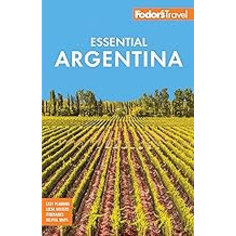 Fodor’s Essential Argentina