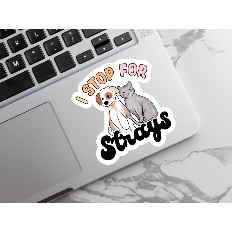 I Stop for Strays Sticker