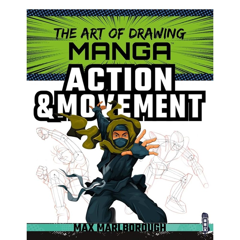 Manga Action & Movement (The Art of Drawing)