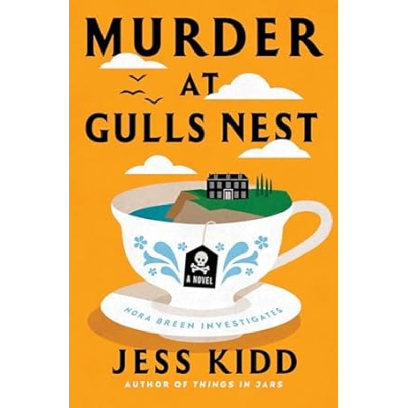 Murder At Gulls Nest by Jess Kidd