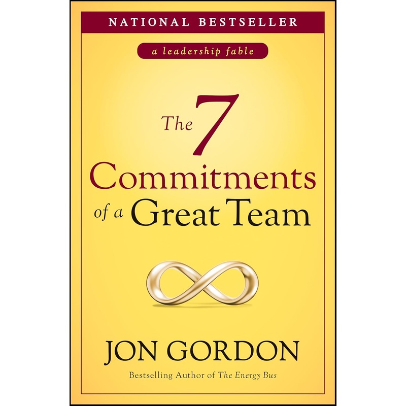 The 7 Commitments of a Great Team – Backorder Hardcover