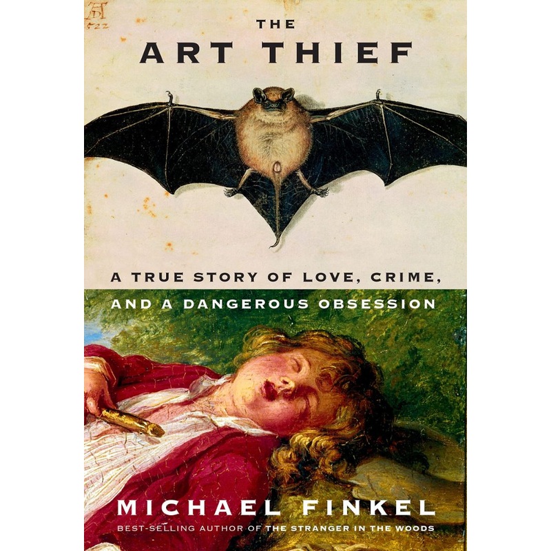The Art Thief: A True Story of Love, Crime, and a Dangerous Obsession Hardcover